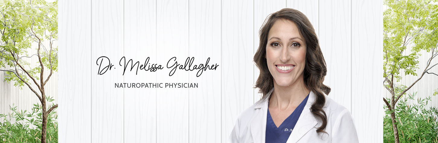 Dr. Melissa Gallagher, Naturopathic Physician