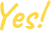 Yes!