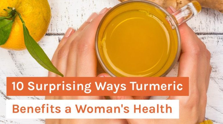 10 Surprising Ways Turmeric Benefits a Woman's Health