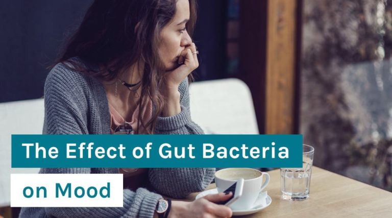 The Effect of Gut Bacteria on Mood