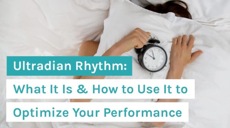 Ultradian Rhythm_ What It Is & How to Use It to Optimize Your Performance