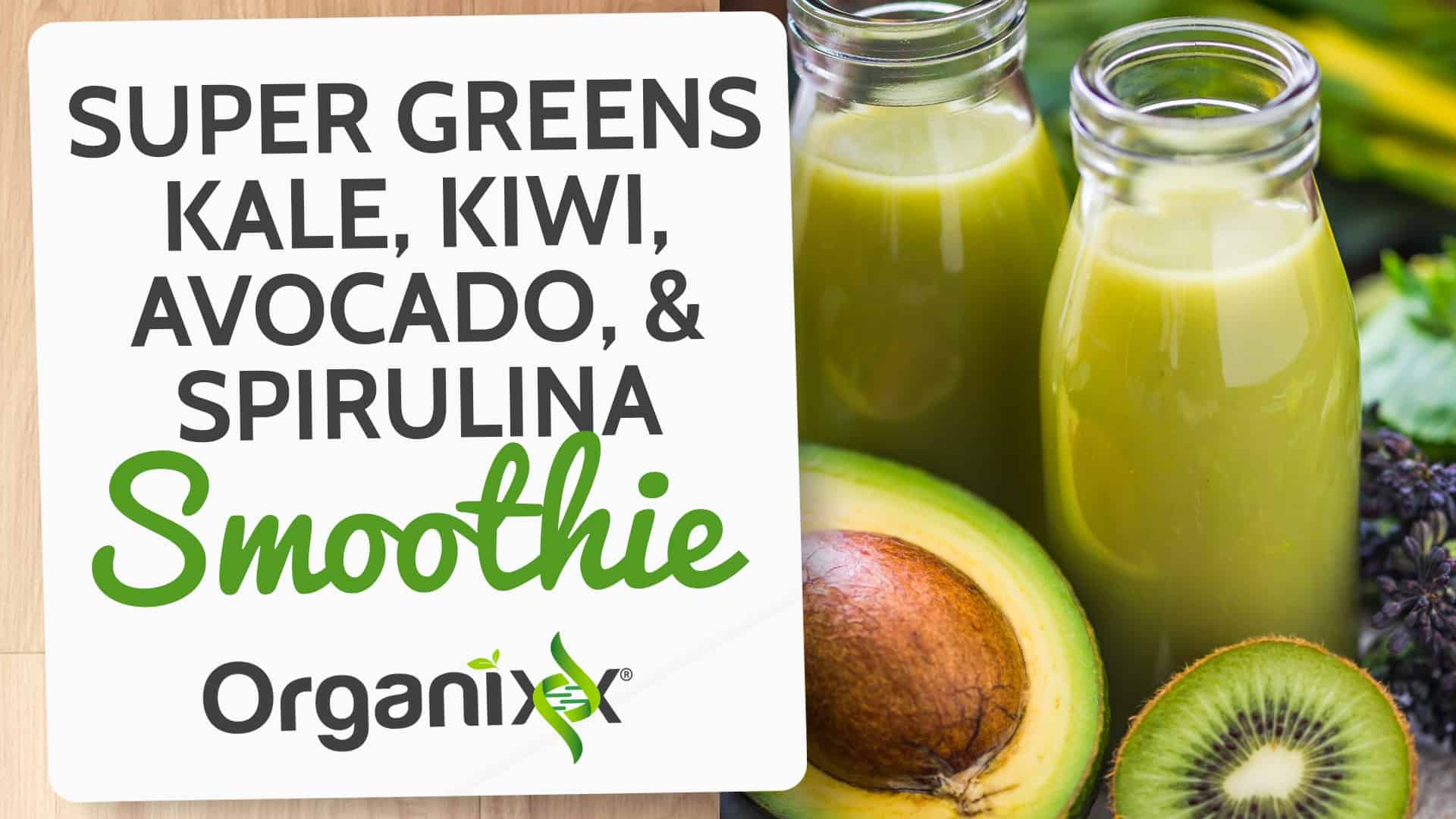 Super Greens Kale, Kiwi, Avocado &amp; Spirulina Smoothie
