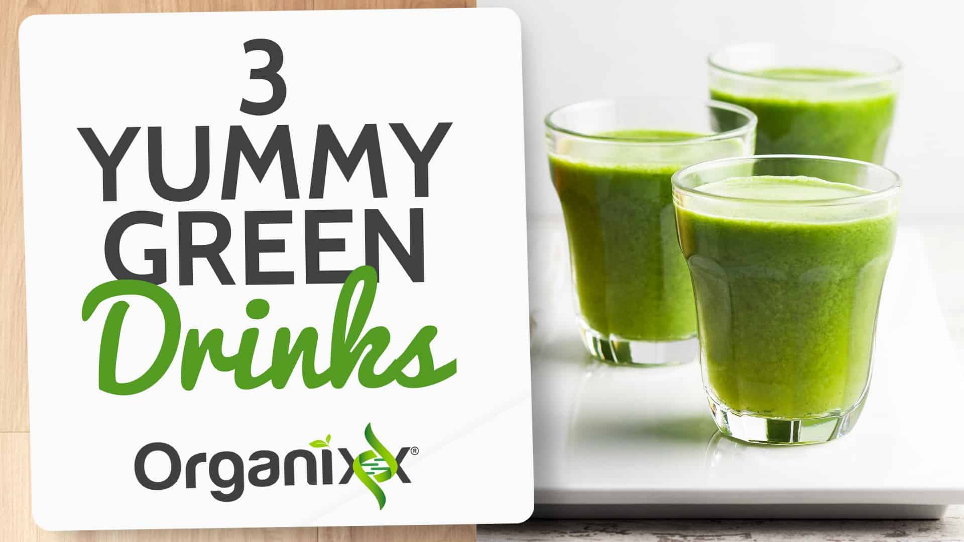3 Yummy Green Drink Recipes