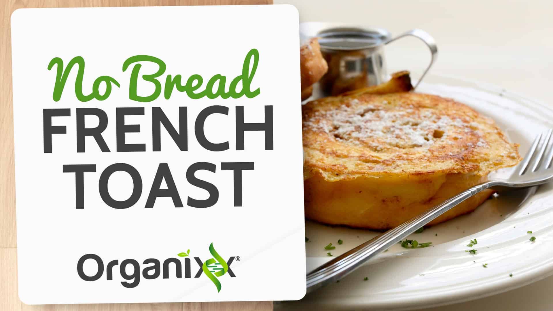 Keto French Toast without Bread