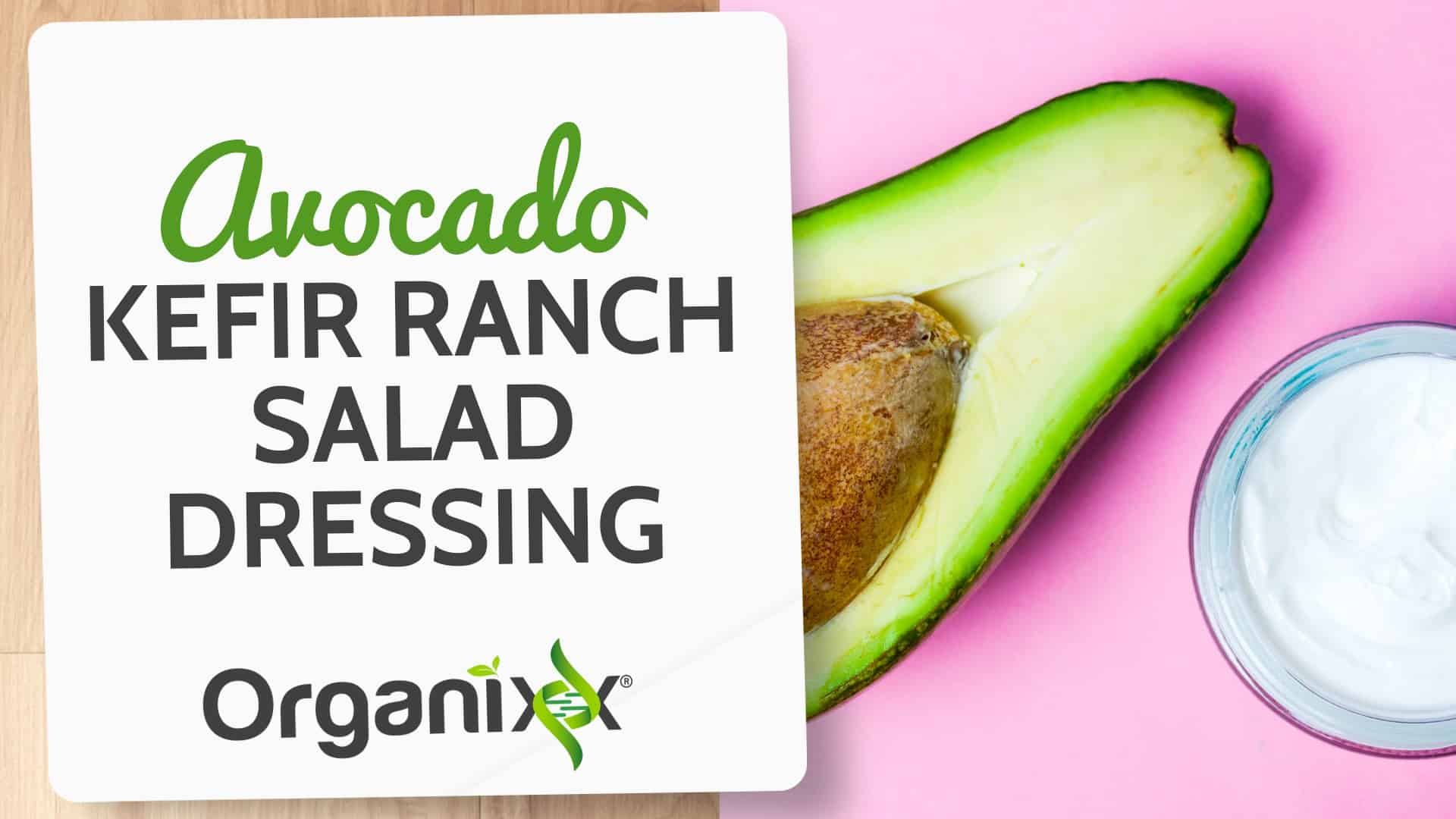 Avocado Kefir Ranch Salad Dressing