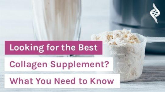 Looking for the Best Collagen Supplement? What You Need to Know – Organixx