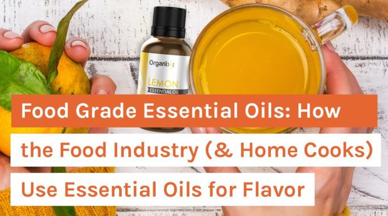 Food Grade Essential Oils_ How the Food Industry (& Home Cooks) Use Essential Oils for Flavor