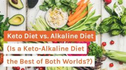 Keto Diet vs. Alkaline Diet (Is a Keto-Alkaline Diet the Best of Both ...