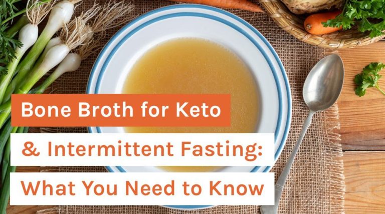 Bone Broth for Keto & Intermittent Fasting: What You Need to Know ...