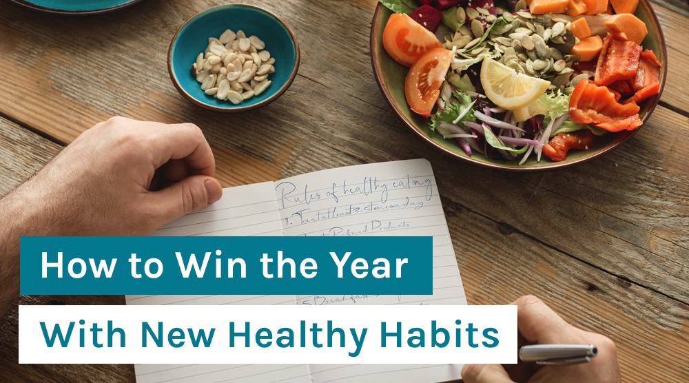 How to Win the Year With New Healthy Habits