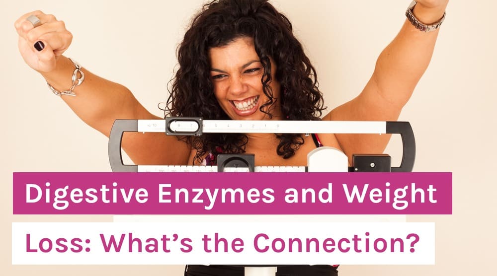 Digestive Enzymes and Weight Loss: What’s the Connection?