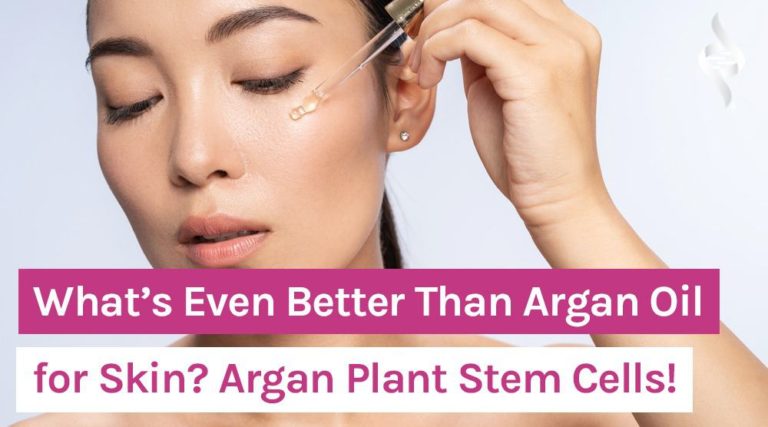 What’s Even Better Than Argan Oil for Skin_ Argan Plant Stem Cells!