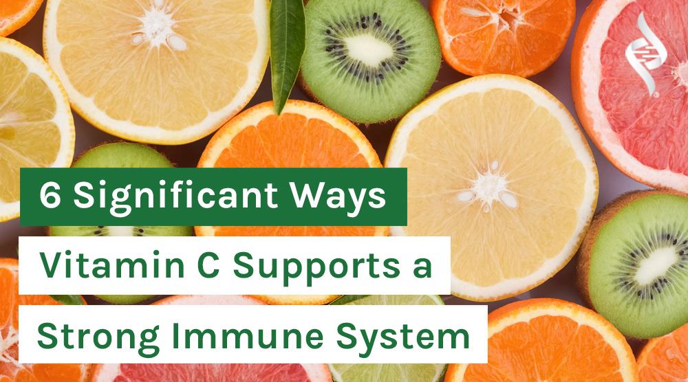 6-Significant-Ways-Vitamin-C-Supports-a-Strong-Immune-System