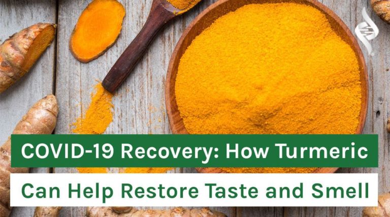 COVID-19 Recovery How Turmeric Can Help Restore Taste and Smell