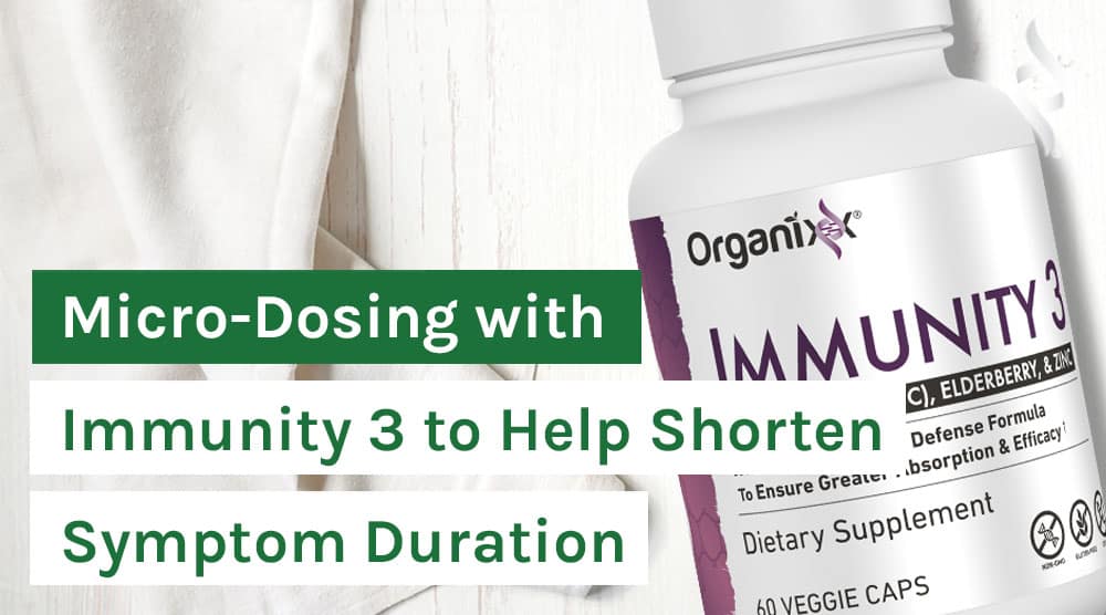 Micro-Dosing with Immunity 3 to Help Shorten Symptom Duration