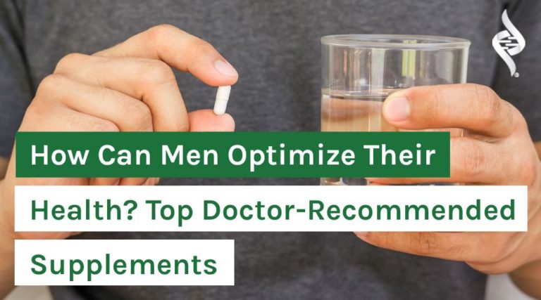 How Can Men Optimize Their Health? Top Doctor-Recommended Supplements