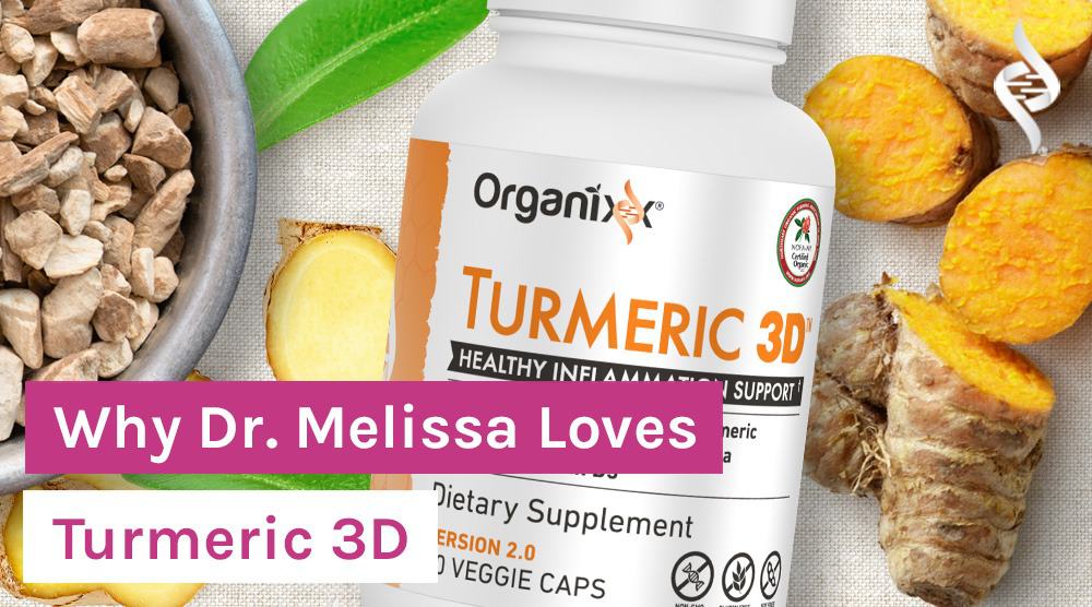 Why Dr. Melissa Loves Turmeric 3D