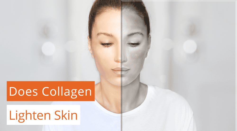 Does Collagen Lighten Skin