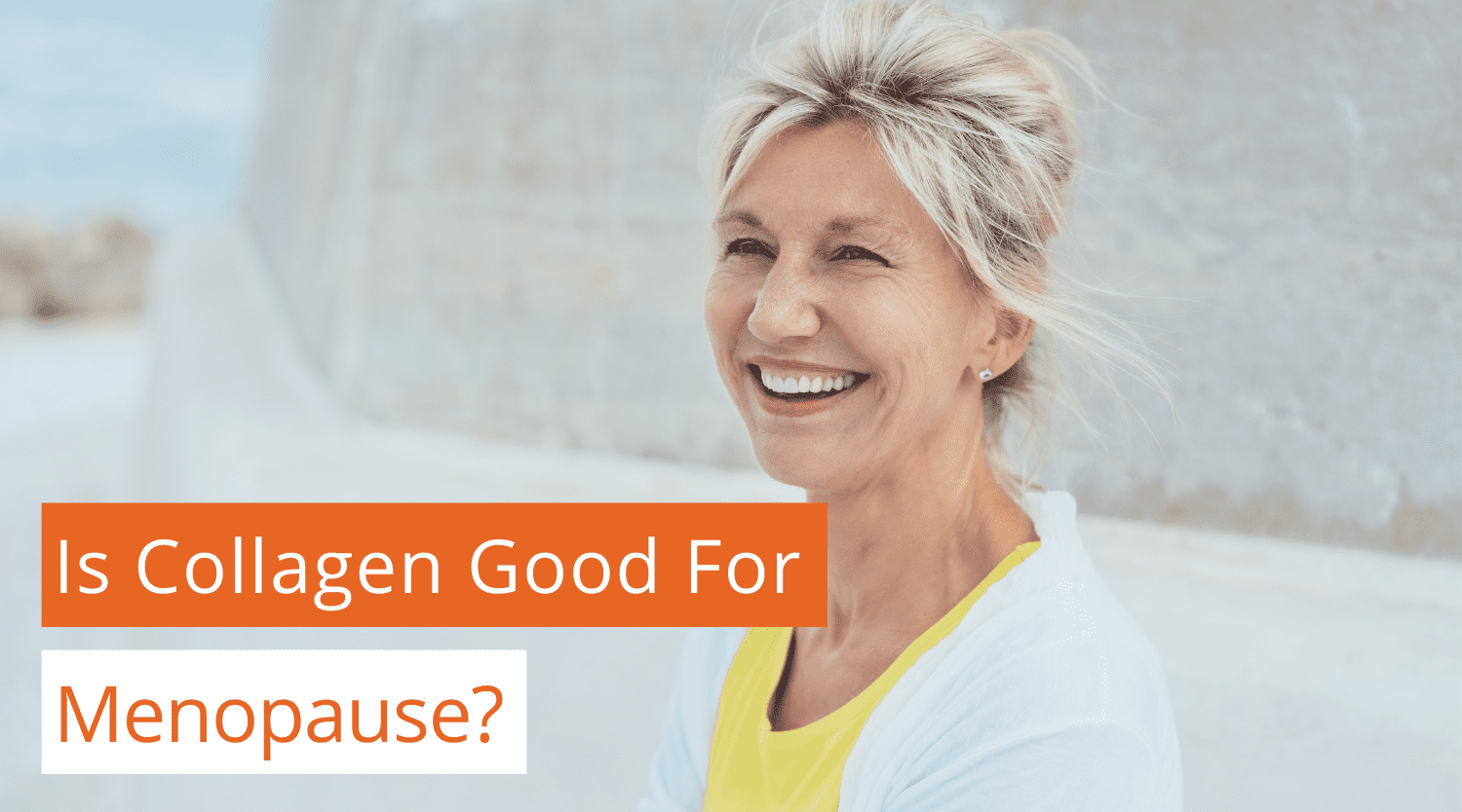 Is Collagen Good For menopause