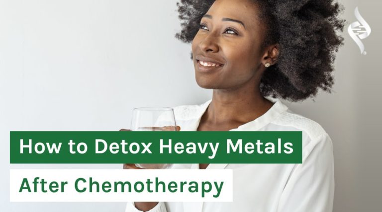 How to Detox Heavy Metals After Chemotherapy