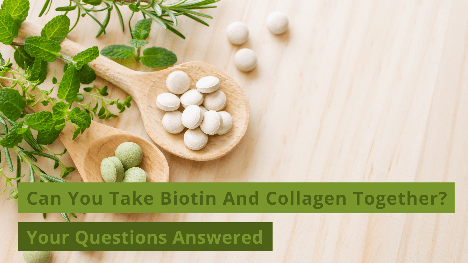can you take biotin and collagen together