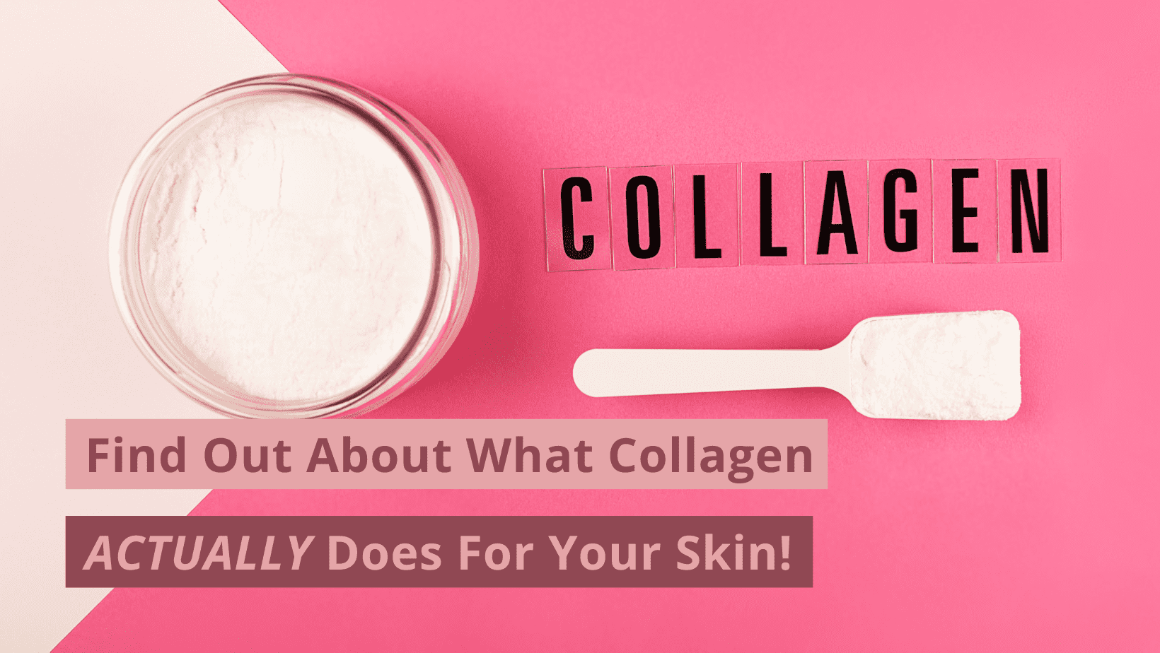 what does collagen do for skin