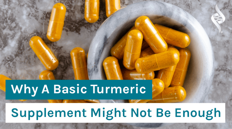 Why A Basic Turmeric Supplement Might Not be Enough