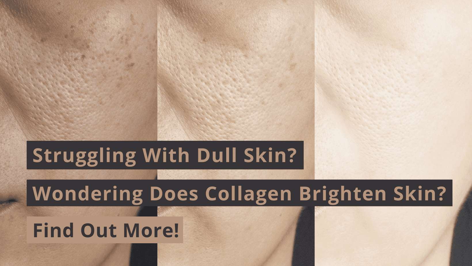does collagen brighten skin