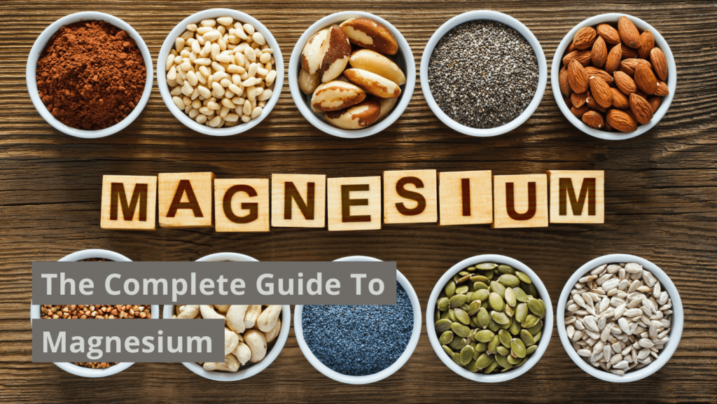 Magnesium: The Complete Guide To This Magical Mineral
