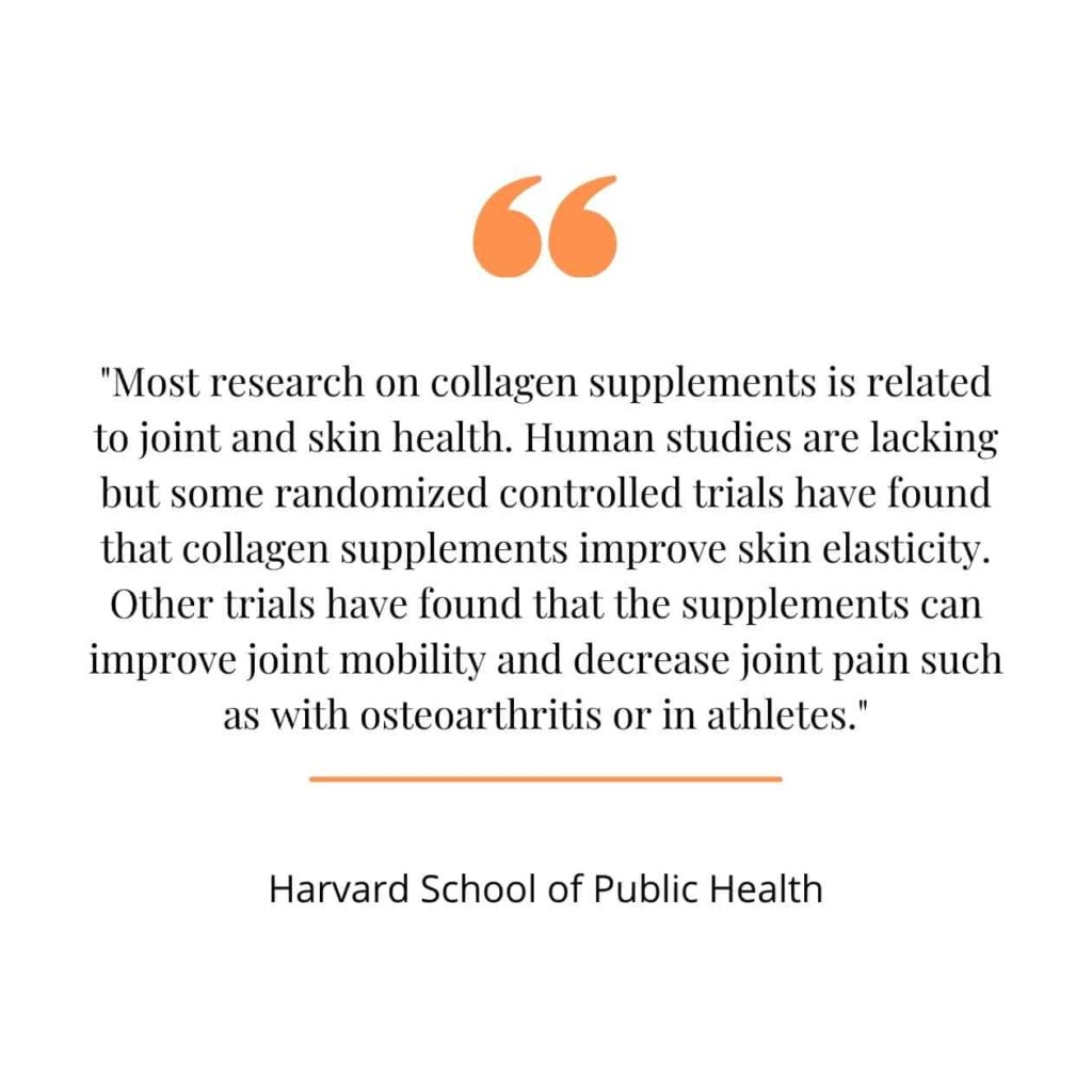 Collagen supplementation quote from Harvard.
