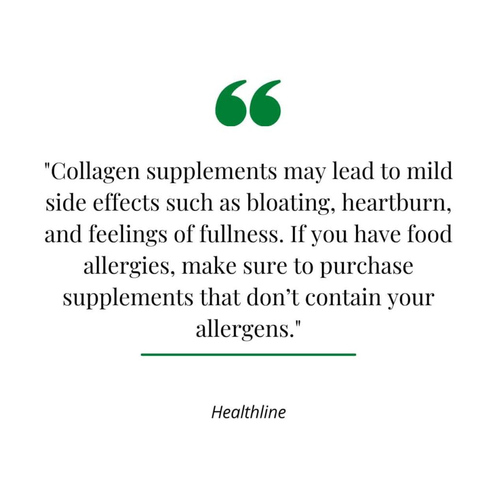 Collagen risks, a quote from Healthline.