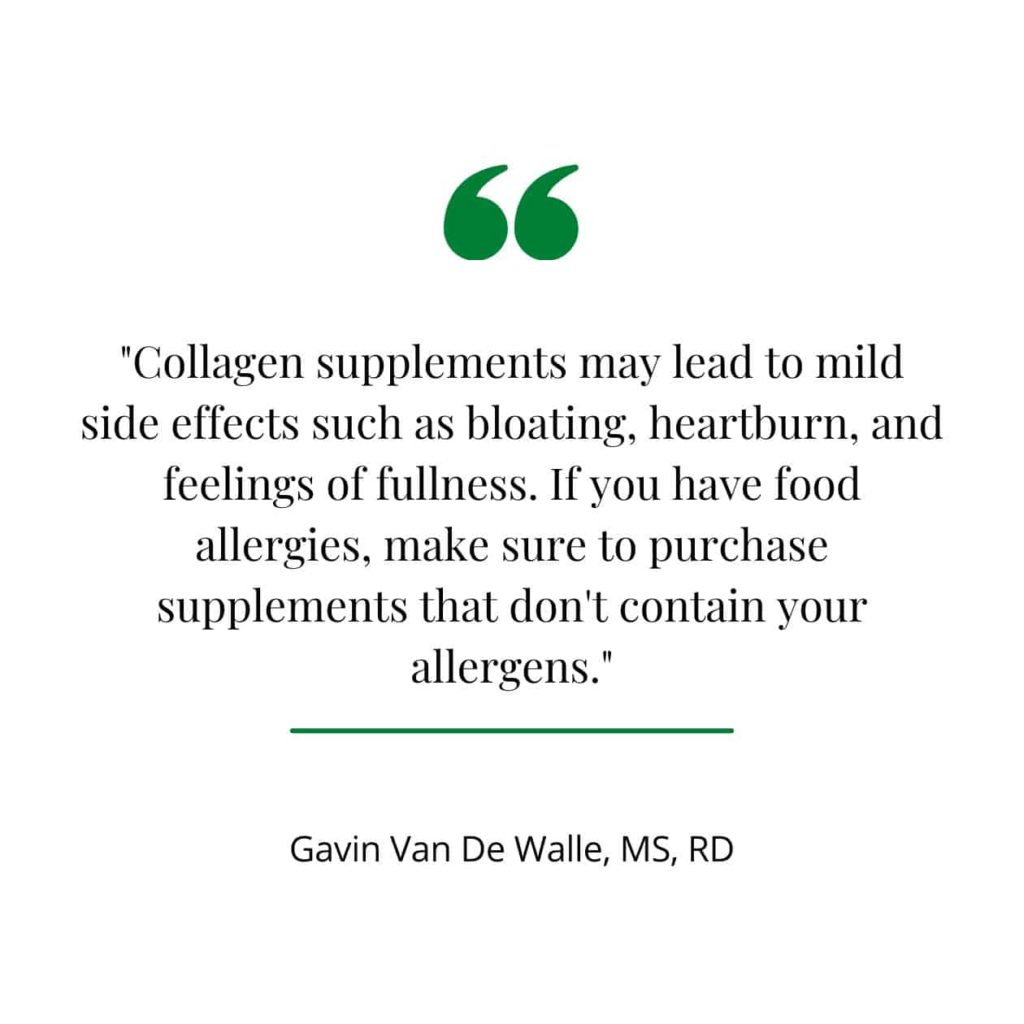 Side effects of collagen, a quote from Healthline.