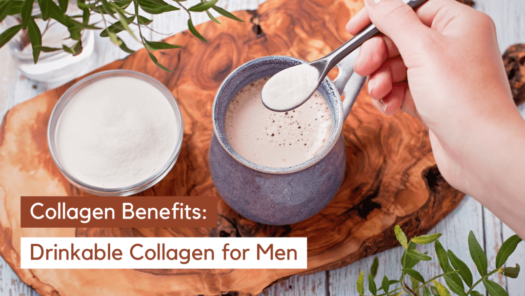 Drinkable Collagen For Men: How To Best Up Your Collagen Intake