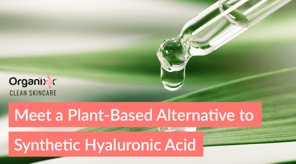 Meet a Plant-based Alternative to Synthetic Hyaluronic Acid for Your Skin