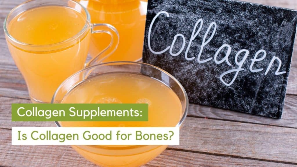 Collagen For Bones: What’s The Verdict?