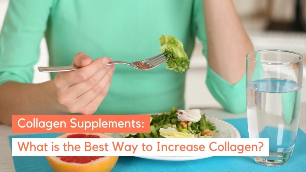 What is the Best Way to Get Collagen: Tips and Tricks
