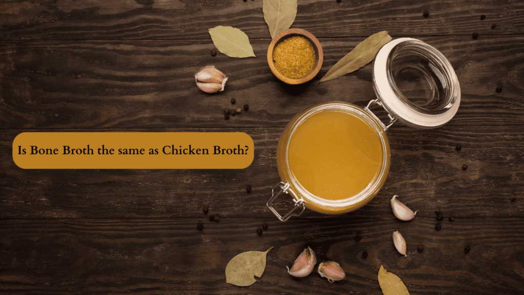 Is Bone Broth the Same as Chicken Broth?