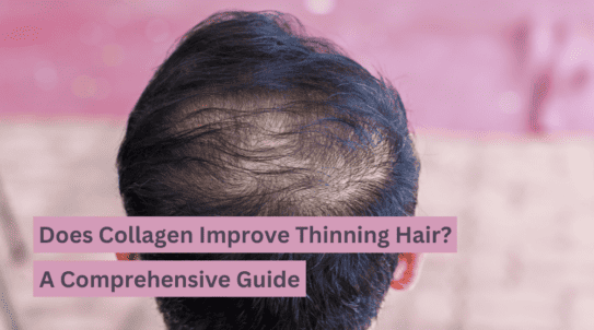 Does Collagen Improve Thinning Hair A Comprehensive Guide Organixx