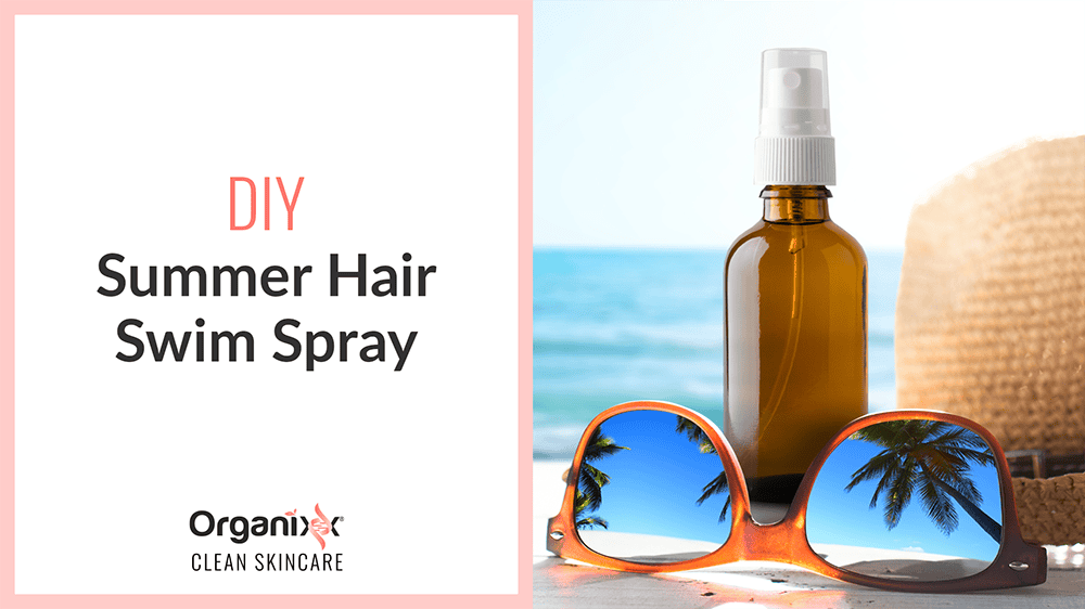 DIY Summer Hair Protecting Spray
