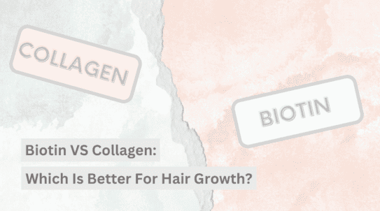 Biotin VS Collagen: Which Is Better For Hair Growth? – Organixx
