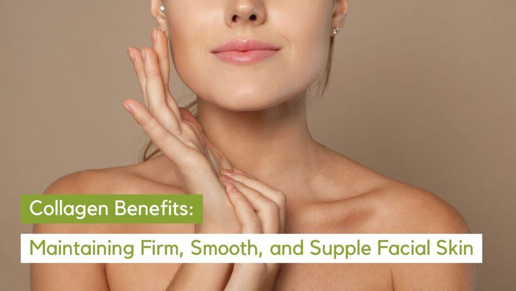 Collagen for the Face: Your Guide to Radiant, Ageless Skin