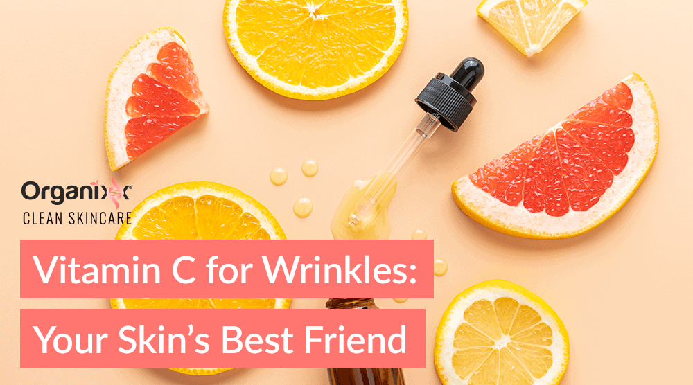 Vitamin C for Wrinkles: Your Skin’s Best Friend