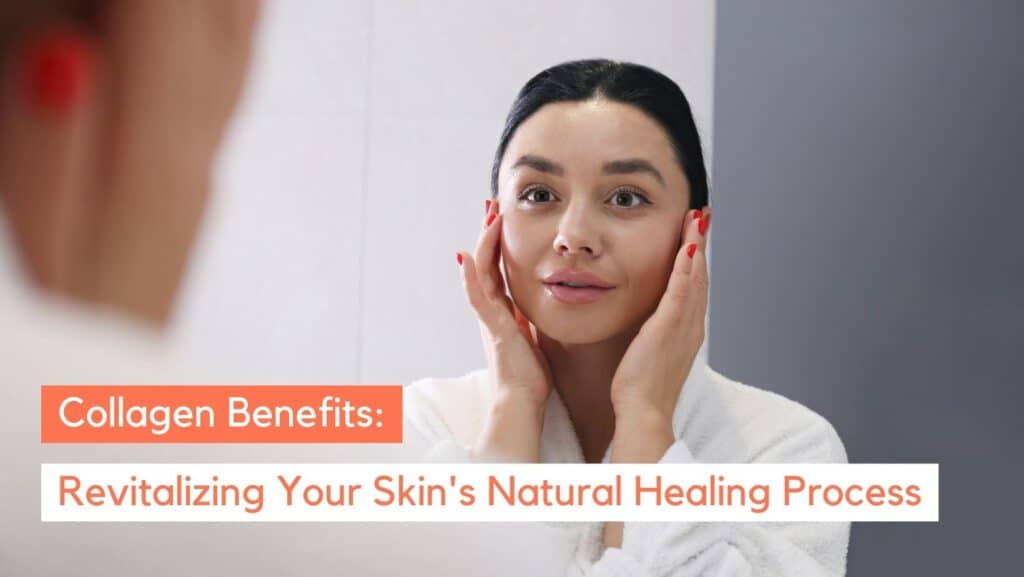 Skin and Collagen Nutrition: Feed Your Skin for a Youthful Glow