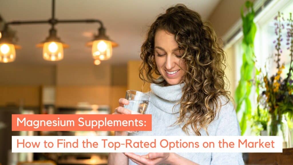 Finding a Good Magnesium Supplement: A Quick Guide