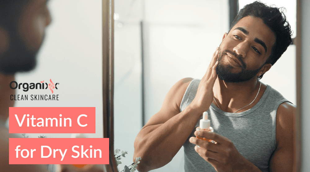 Vitamin C for Your Dry Skin