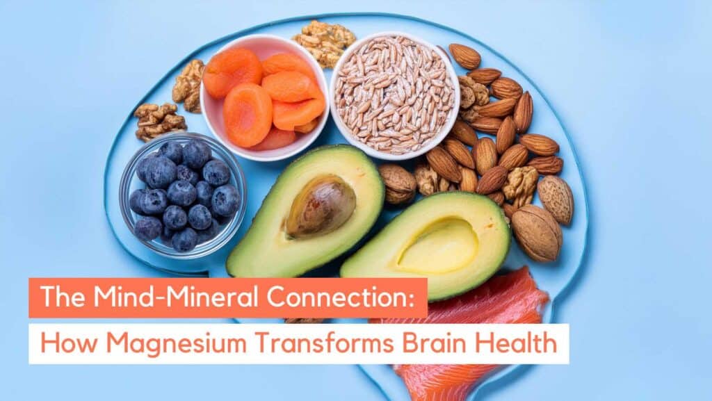 Magnesium's Role in Brain Function: Think Better, Feel Better
