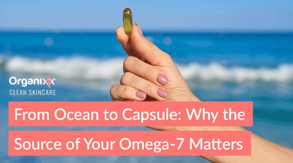 From Ocean to Capsule: Why the Source of Your Omega-7 Matters More Than You Think 
