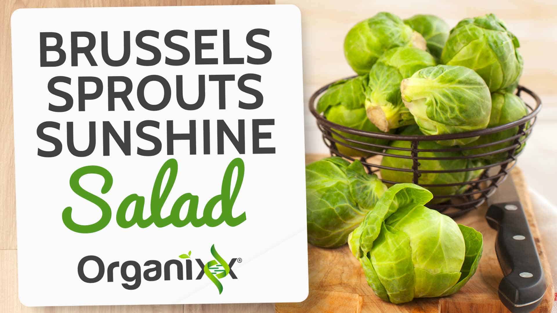 Brussels Sprouts Sunshine Salad