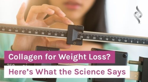 Collagen for Weight Loss? Here’s What the Science Says