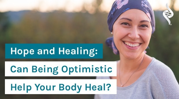 Hope and Healing: Can Being Optimistic Help Your Body Heal?